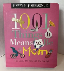 New 1001 Things It Means To Be Mom Harry H. Harrison Jr. Paperback Book - Picture 1 of 5