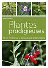96730|Plantes Prodigieuses : Vertus Révélées De La Stévia Du Goji Et De