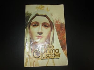 The Fatima Crusader Autumn 1999 Issue 61 Magazine - Picture 1 of 6