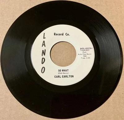 Carl Carlton 1965 NORTHERN SOUL 45 So What / I Love Only You LANDO DJ Mint- HEAR - Image 1 of 2