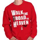 Road To Heaven Christian Religious God Jesus Damska lub męska bluza z okrągłym dekoltem