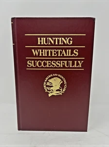Hunting Whitetails Successfully North American Hunting Club VTG Hardcover - NEW - Imagen 1 de 9