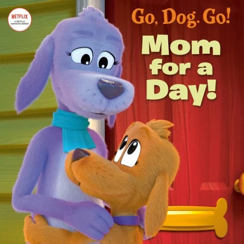 Mom For a Day! (Netflix: Go, Dog. Go!) (Pictureback(R)) by Random House - Imagen 1 de 1