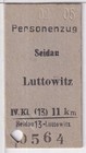 .Fahrkarte um 1914, Seidau - Luttowitz! auch Normalversand