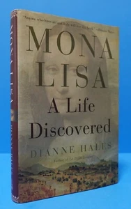 MONA LISA: A LIFE DISCOVERED BY DIANNE HALES - Picture 1 of 14