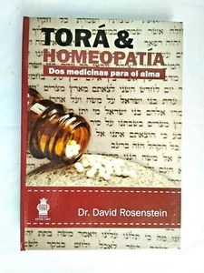 Tora y Homeopatia Dos Medicinas para El Alma Jewish Book Israel Dr Rosenstein - Picture 1 of 3