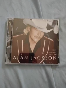 When Somebody Loves You by Alan Jackson (CD, 2000) - Picture 1 of 4