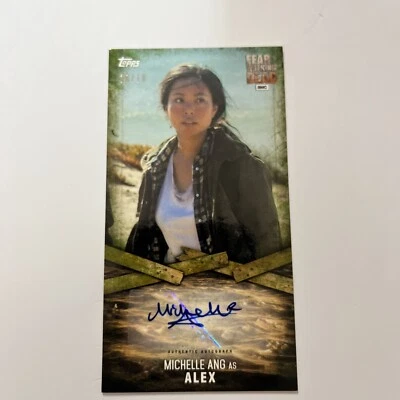 Michelle Ang  Fear The Walking Dead As Alex Auto Card MA-1 8 of 10 - Image 1 of 3