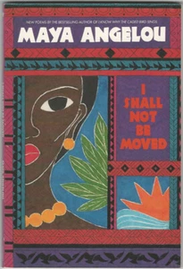 Maya Angelou - I Shall Not Be Moved - Bantam Books 1991 American Poet Poetry - Imagen 1 de 1