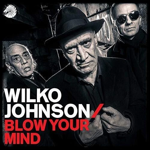 Wilko Johnson - Blow Your Mind [New Vinyl LP] 180 Gram Foto 1 de 1