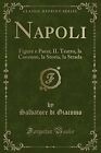 Napoli: Figure E Paesi; Il Teatro, La Canzone, La Storia, By Salvatore Di New