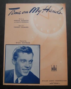 Time On My Hands by Dick Haymes sheet music - Picture 1 of 4