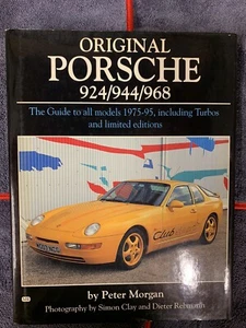ORIGINAL PORSCHE 924/944/968 HARDBACK BOOK BY PETER MORGAN - Picture 1 of 12