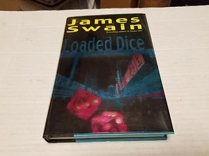 Loaded Dice by James Swain (2004, Hardcover) SIGNED 1st/1st - Picture 1 of 1