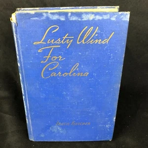 Lusty Wind For Carolina by Inglis Fletcher Hardcover 1944 Bobbs-Merrill - Picture 1 of 13