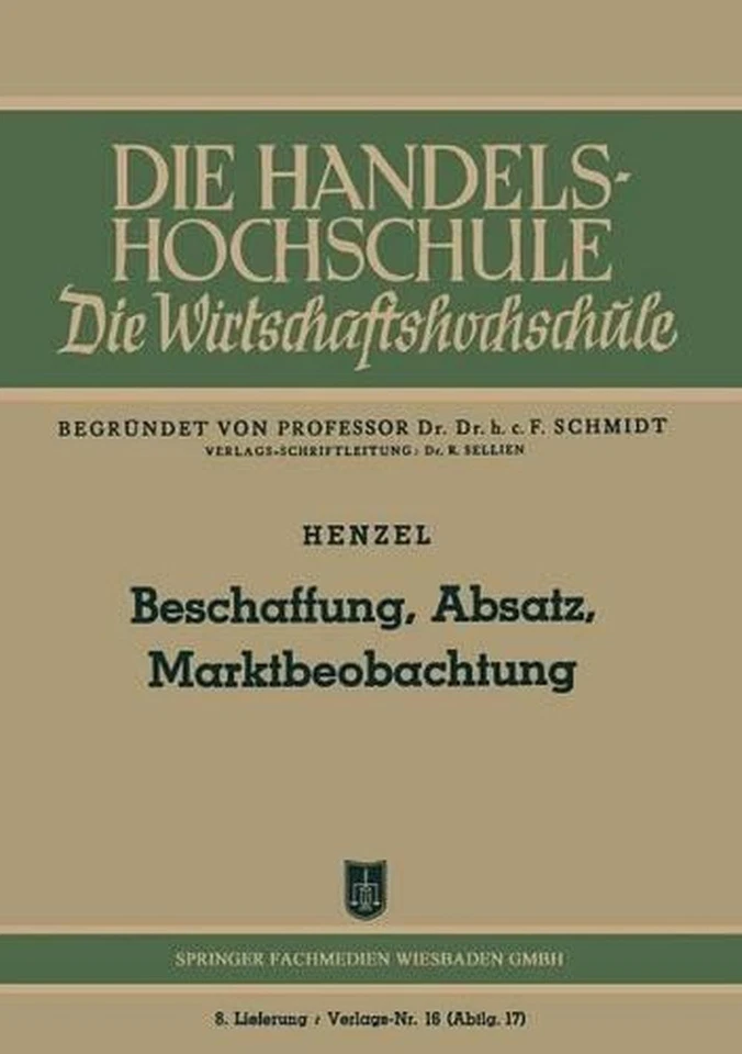 Beschaffung, Absatz, Marktbeobachtung by Friedrich Henzel (German) Paperback Boo - Image 1 of 1