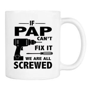 If Pap Can't Fix It We Are All Screwed - Tasse - Pap Geschenk - Pap Mug - Bild 1 von 2