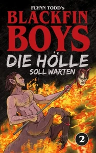Blackfin Boys - Die Hölle soll warten: Das 2. Abenteuer (Cover B) Todd, Flynn: - Picture 1 of 1