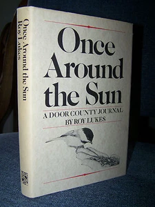 Once Around the Sun, Lukes, Door County Journal, Madison Wisconsin, Birds, Trees - Picture 1 of 4