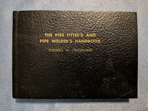1969 Pipe Fitter's and Pipe Welder's Handbook Thomas W. Frankland Softcover Book - Bild 1 von 10