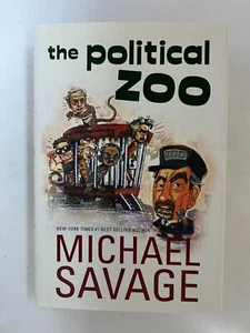 The Political Zoo (NEW) 1st Ed. Signed by Michael Savage - Picture 1 of 10