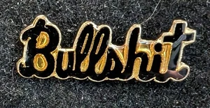 Vintage Enamel Bulls**t Hat Pin Size 3/8"tall x 1-1/4" wide (Adult) - Picture 1 of 1