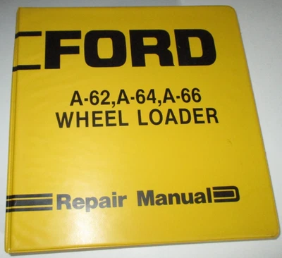 Manual de reparación de taller de servicio de cargadora de ruedas Ford A-62 A-64 A-66 ¡MUY BUEN ORIGINAL! Foto 1 de 4