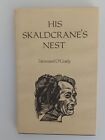His Skaldcranes Nest- By Desmond O'grady Signed.1979