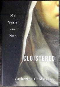 Cloistered: My Years as a Nun - Picture 1 of 1