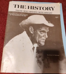 Jerry S Madsen. The History. Those Who Walked with [Harold Bell} Wright. 2003 - Imagen 1 de 10