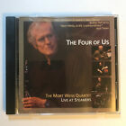 Mort Weiss Quartet The Four Of Us: Live At Steamers Jazz Club CD 2005 8 Tracks