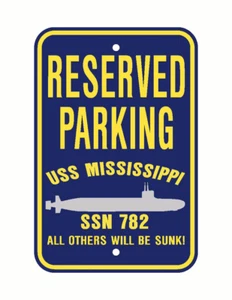 Insegna di parcheggio USS MISSISSIPPI SSN 782 US Navy militare PSS001 04 - Foto 1 di 1