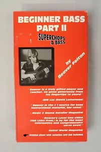 Beginner Bass Part II Beaver Felton Superchops VHS Music Instruction Tape HTF - Picture 1 of 7