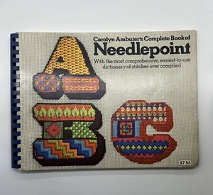 Complete Book of Needlepoint Carolyn Ambuter 1972 Spiral w/ Stitch Dictionary - Imagen 1 de 10