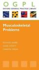 Musculoskeletal Problems (Oxford Gp L..., Chantal Simon