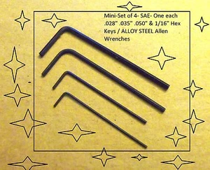 4 Pc.SAE Mini HEX Key Set- Precision Micro Short Arm Set .028, .035, .050, 1/16 - Picture 1 of 1