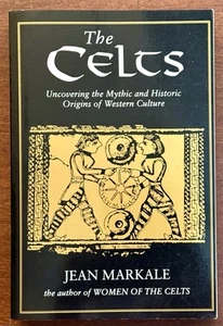 Celts: Uncovering Mythic and Historic Origins of Western Culture by Jean Markale - Picture 1 of 13