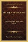 The Boy Mechanic, Book 1 (Paperback)
