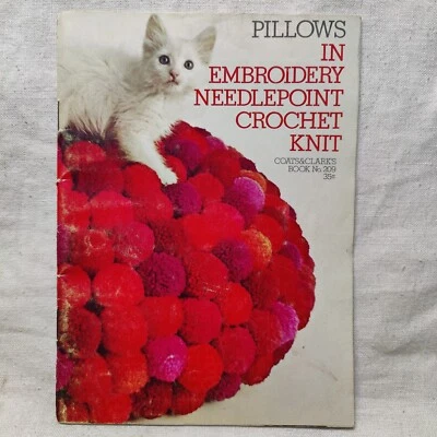 1971 Coats & Clark's Book 209 PILLOWS Embroidery Knitting Crochet Pattern Book - Image 1 of 4