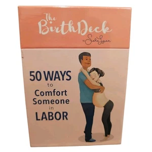 SEALED Birth Deck: 50 Ways to Comfort Someone In Labor, by Sara Lyon NEW - Picture 1 of 3