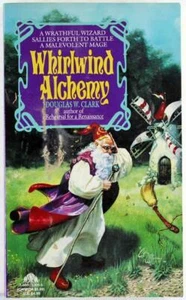 Whirlwind Alchemy by Douglas W. Clark 1993 Avon Fantasy PB - Picture 1 of 1