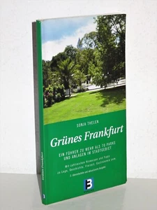 Sonja Thelen - Grünes Frankfurt - Zweite verbesserte und erweiterte Auflage 2010 - Imagen 1 de 3