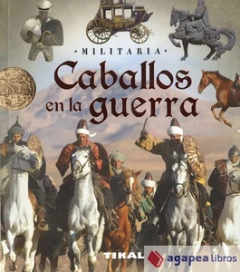 Militaria. Caballos en la guerra. NUEVO. ENVÍO URGENTE (Librería Agapea) - Imagen 1 de 1