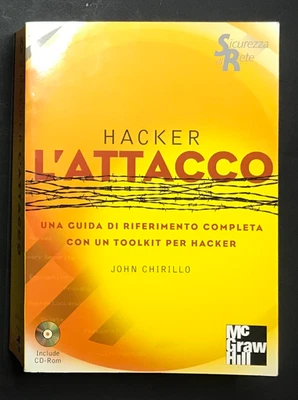 Hacker L'ATTACCO - una guida di riferimento completa - John Chirillo - CD-ROM - Immagine 1 di 4