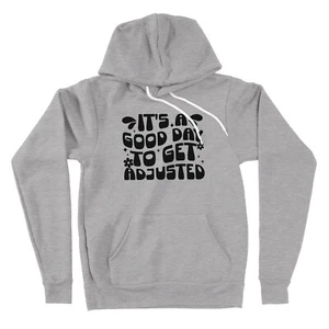 It's A Good Day To Get Adjusted Sweater Hoodie Chiropractic Student Great Day - Bild 1 von 12