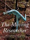 The Moving Researcher: Laban/Bartenieff Movemen. Fernandes**