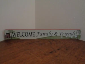 Rustic Farmhouse Chic Shabby “Welcome Family and Friends -Wood Sign 16” - Picture 1 of 3