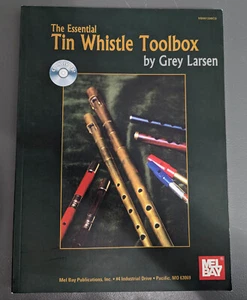 The Essential Tin Whistle Toolbox by Grey Larsen with CD Sheet Music Lesson Book - Picture 1 of 2