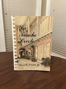 La Bouche Creole By Leon E Soniat Jr. 1981 Paperback Book Louisiana Cookbook - Picture 1 of 10