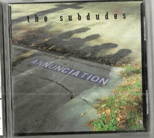 Annunciation by The Subdudes (CD, Mar-1994, High Street/BMG) - Picture 1 of 3